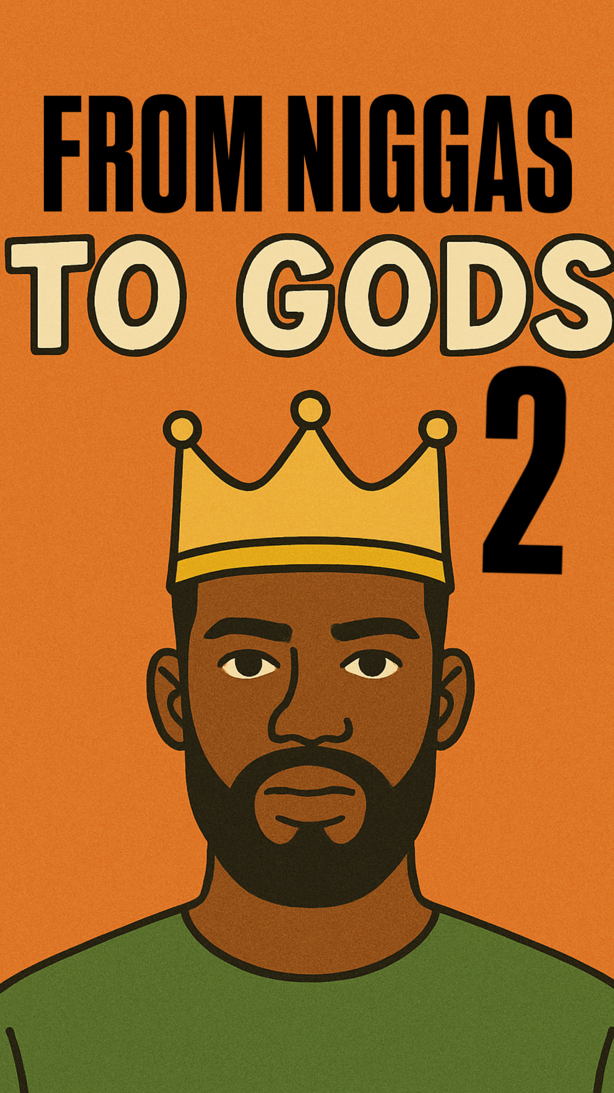 From Niggas To Gods 2