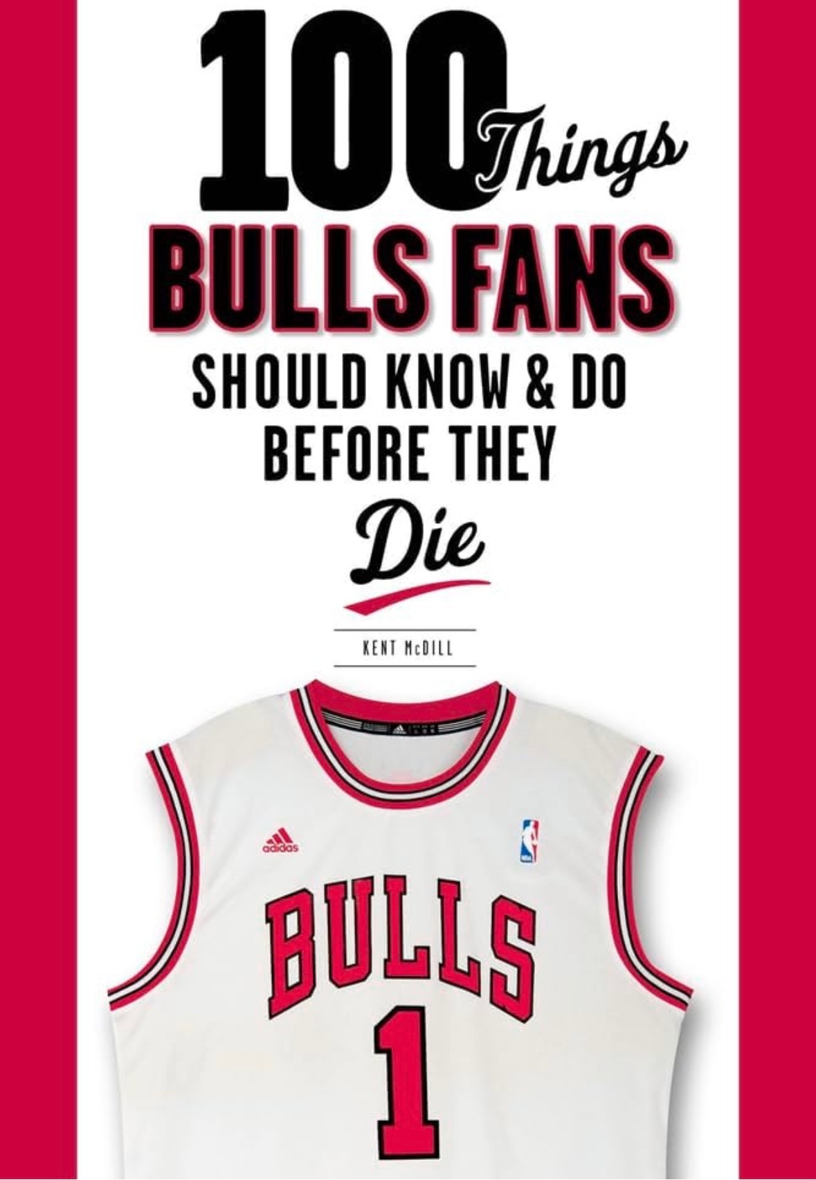 100 Things Bulls fans should know & Do Before they die